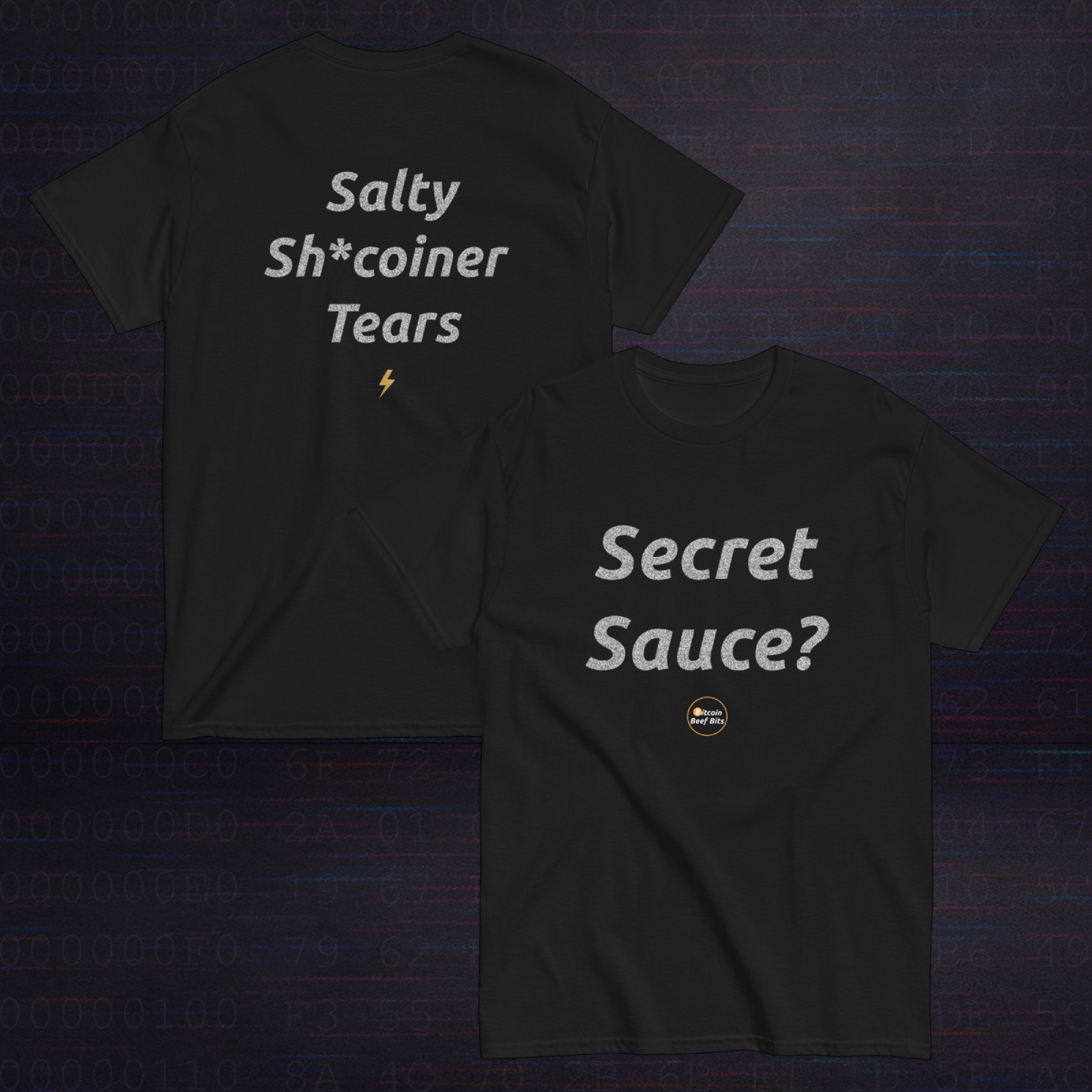 “Secret Sauce?” T-shirt — front and back view of Bitcoin Beef Bits merch