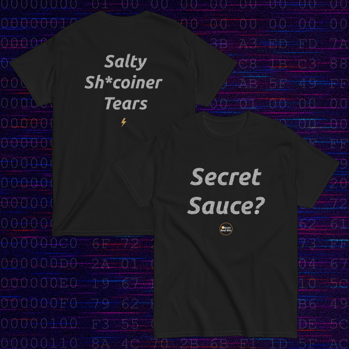 “Secret Sauce?” T-shirt — front and back view of Bitcoin Beef Bits merch